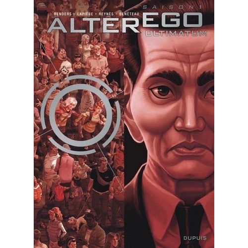 Alter Ego - Saison 1 - Tome 7 - Ultimatum