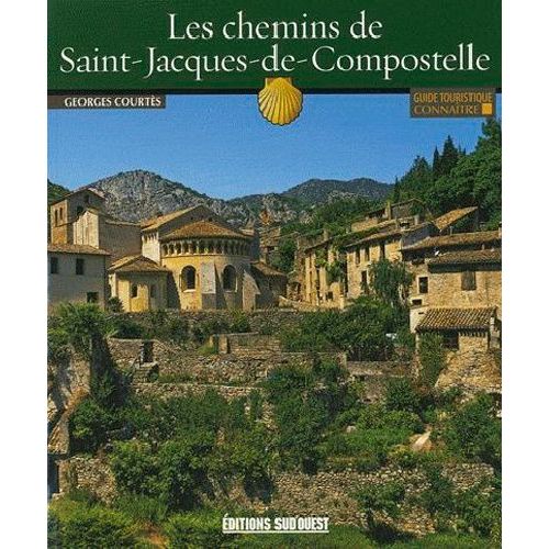 Les Chemins De Saint-Jacques De Compostelle