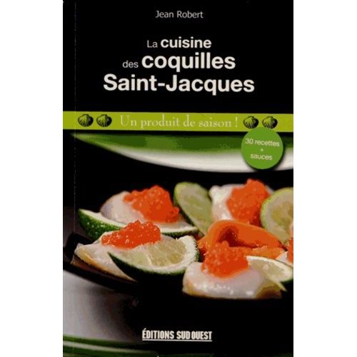 La Cuisine Des Coquilles Saint-Jacques - Un Produit De Saison !