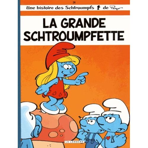 Les Schtroumpfs - Tome 28 - La Grande Schtroumpfette