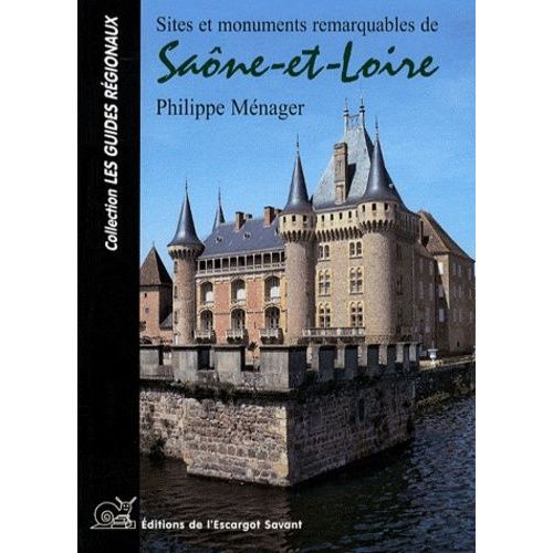 Sites Et Monuments Remarquables De Saône-Et-Loire