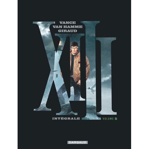 Xiii - Intégrale Tome 5 - Opération Montecristo - L'or De Maximilien - La Version Irlandaise - Le Dernier Round