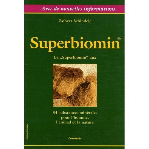 Superbiomin - La "Superbiomin" Aux 34 Substances Minérales Pour L'homme, L'animal Et La Nature