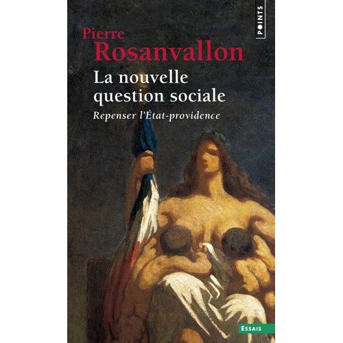 La Nouvelle Question Sociale - Repenser L'etat-Providence