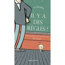 A L'école, Il Y A Des Règles !