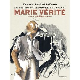 Théodore Poussin - Tome 3 - Marie Vérité