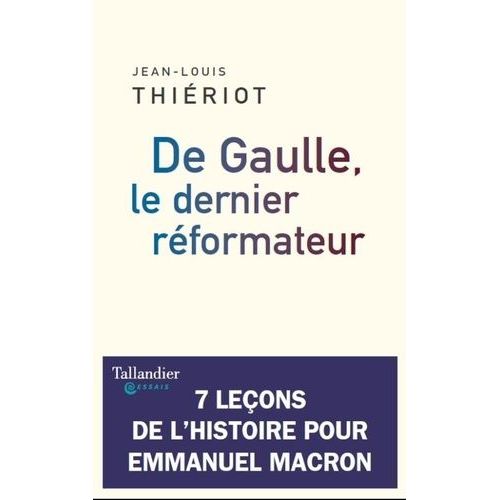 De Gaulle, Le Dernier Réformateur