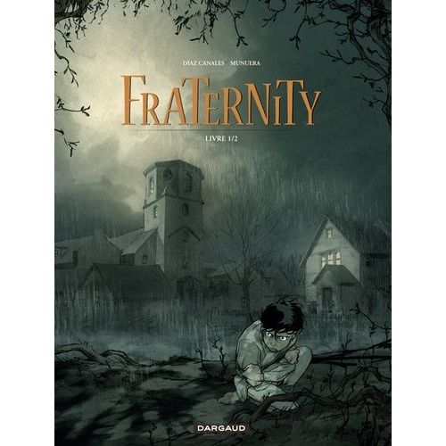 Fraternity - Tome 1