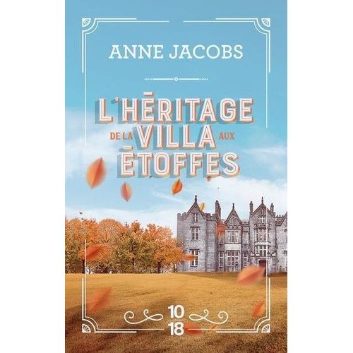 La Villa Aux Étoffes - Tome 3 - L'héritage De La Villa Aux Étoffes