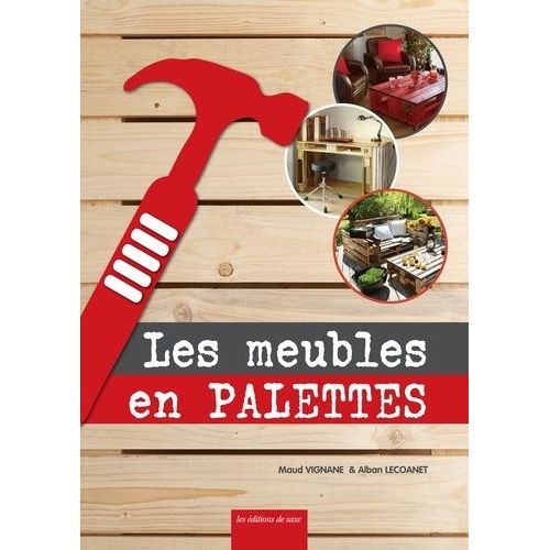 Les Meubles En Palettes