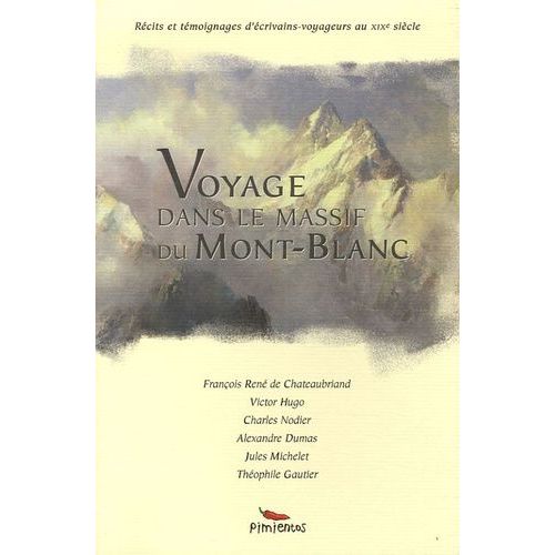 Voyage Dans Le Massif Du Mont-Blanc