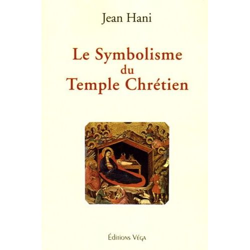 Le Symbolisme Du Temple Chrétien
