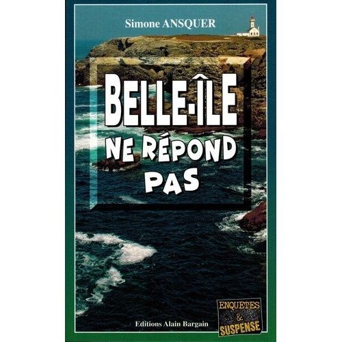 Belle-Ile Ne Répond Pas