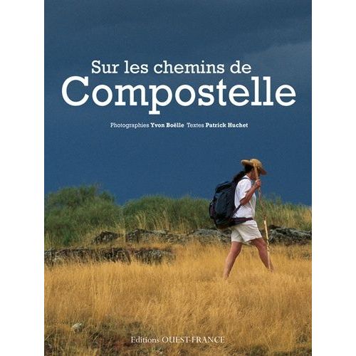 Sur Les Chemins De Compostelle