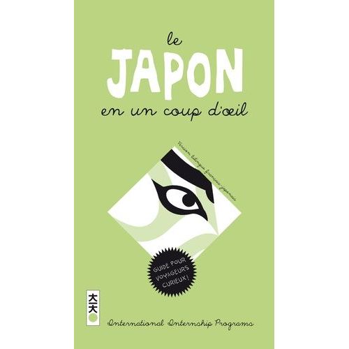 Le Japon En Un Coup D'oeil - Comprendre Le Japon, Dictionnaire Illustré. Edition Bilingue Français-Japonais
