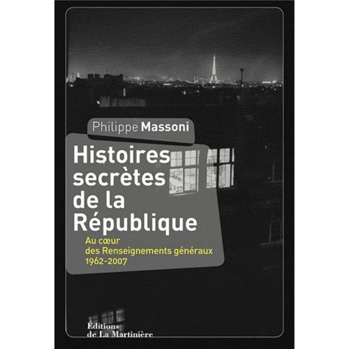 Histoires Secrètes De La République