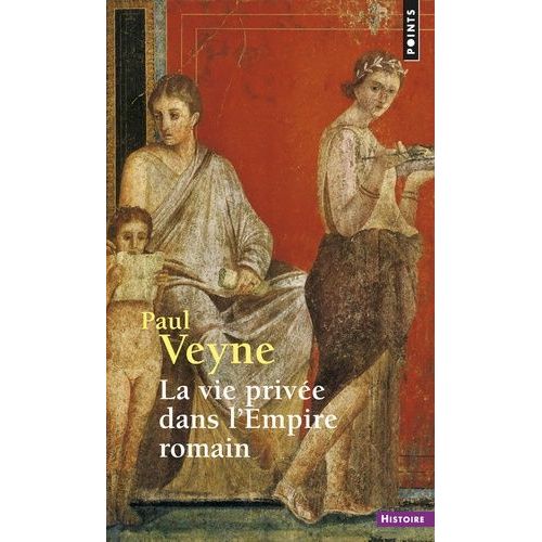 La Vie Privée Dans L'empire Romain