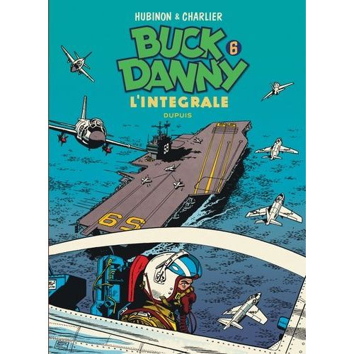 Buck Danny Intégrale - Tome 6 - 1956-1958