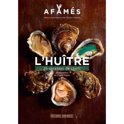 L'huître - 36 Recettes De Chefs
