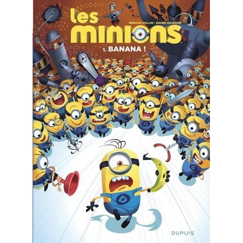 Les Minions - Tome 1 - Banana !