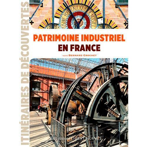 Patrimoine Industriel En France