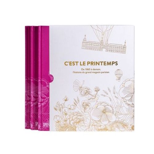 C'est Le Printemps - De 1865 À Demain, L'histoire Du Grand Magasin Parisien