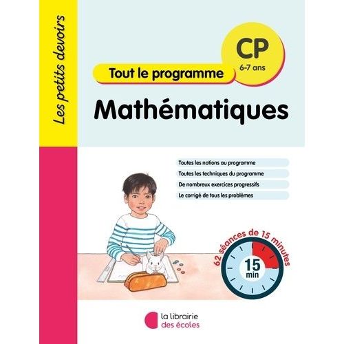 Mathématiques Cp Tout Le Programme - 62 Séances De 15 Minutes