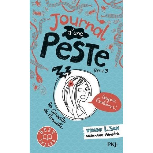 Journal D'une Peste - Tome 3 - Bonjour L'ambiance !