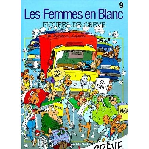 Les Femmes En Blanc - Tome 9 - Piquées De Grève