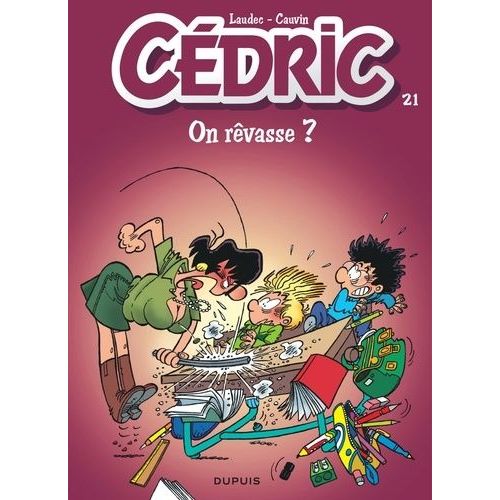 Cédric - Tome 21 - On Rêvasse ?