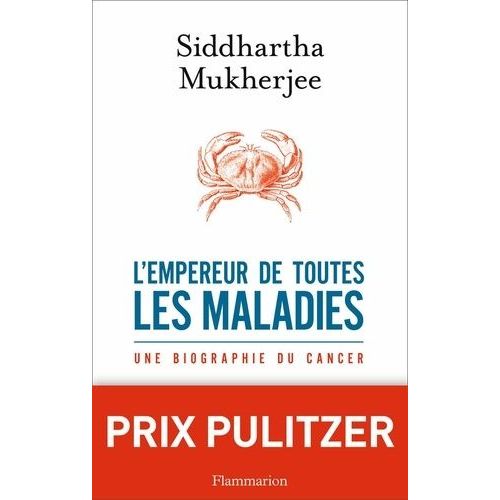 L'empereur De Toutes Les Maladies - Une Biographie Du Cancer
