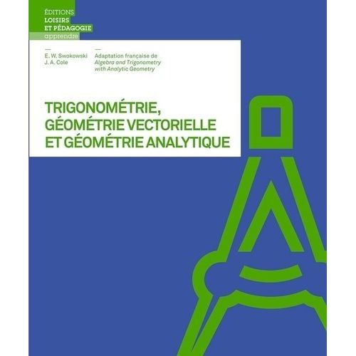 Trigonométrie, Géométrie Vectorielle Et Géométrie Analytique