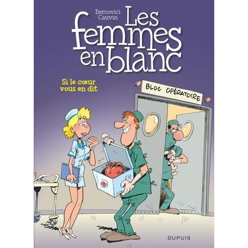 Les Femmes En Blanc - Tome 24 - Si Le Coeur Vous En Dit