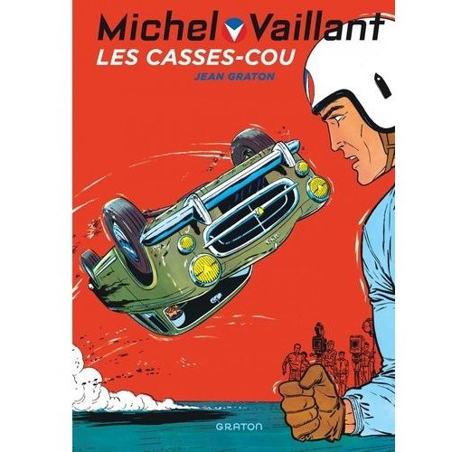 Michel Vaillant - Tome 7 - Les Casse-Cou