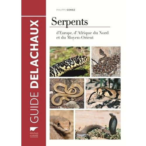 Serpents D'europe, D'afrique Du Nord Et Du Moyen-Orient