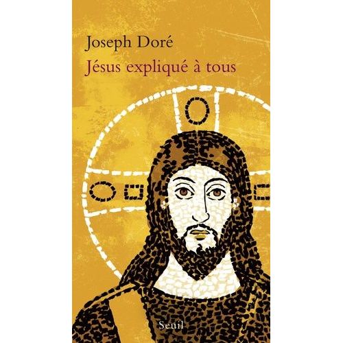 Jésus Expliqué À Tous