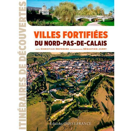 Villes Fortifiées Du Nord-Pas-De-Calais