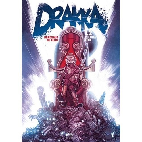 Drakka - Tome 2 - L'ultima Cena