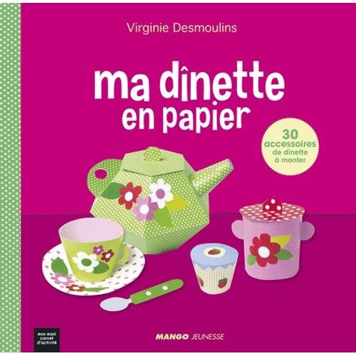 Ma Dînette En Papier
