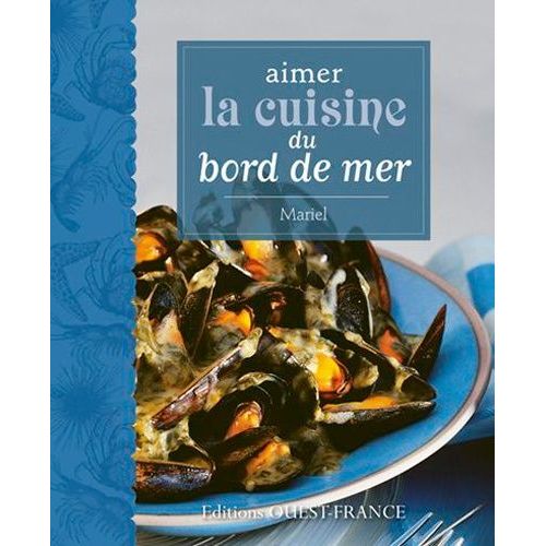 Aimer La Cuisine Du Bord De Mer