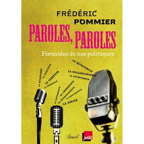 Paroles, Paroles - Formules De Nos Politiques