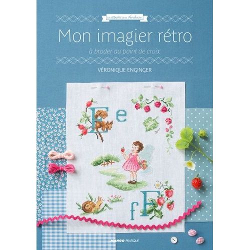 Mon Imagier Rétro - A Broder Au Point De Croix