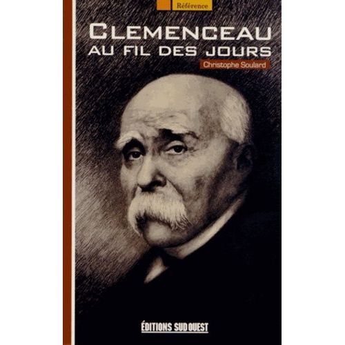 Clemenceau Au Fil Des Jours