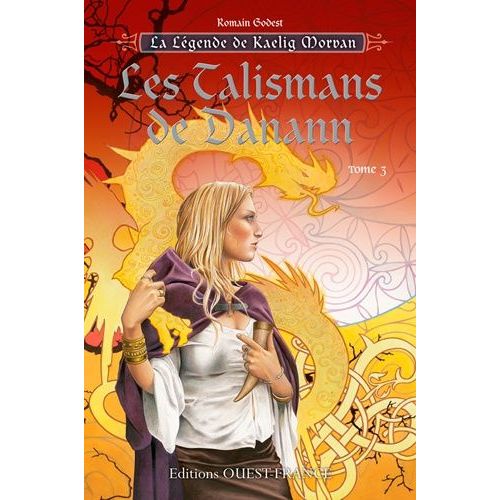 La Légende De Kaelig Morvan - Tome 3 - Les Talismans De Danann