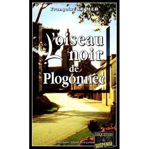 Le Gwen Et Le Fur - Tome 4 - L'oiseau Noir De Plogonnec