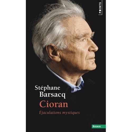 Cioran - Ejaculations Mystiques