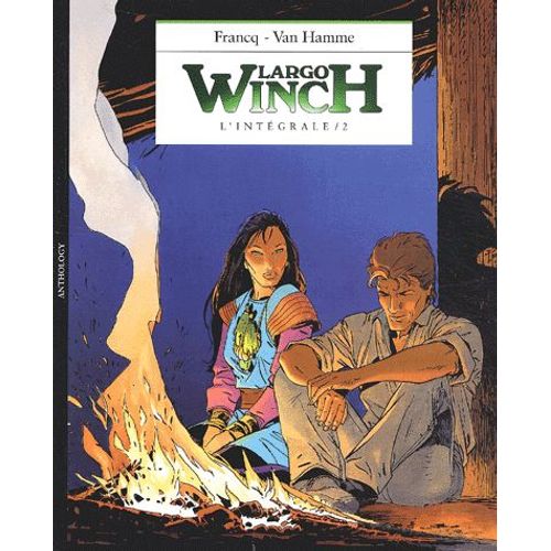 Largo Winch L'intégrale Volume 2 : H. - Dutch Connection - La Forteresse De Makiling - L'heure Du Tigre