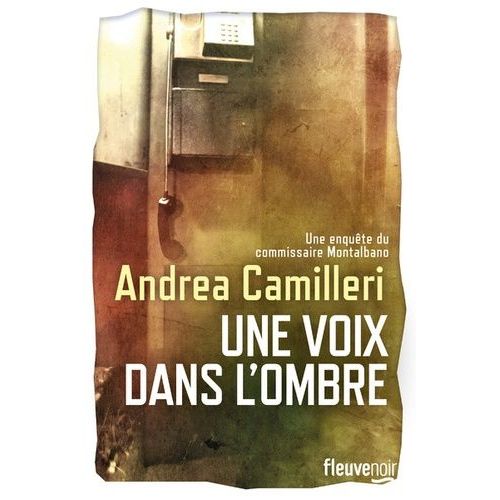 Une Enquête Du Commissaire Montalbano - Une Voix Dans L'ombre