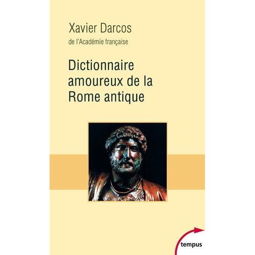 Dictionnaire Amoureux De La Rome Antique