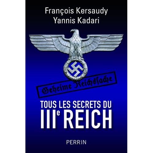Tous Les Secrets Du Iiie Reich